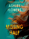 The Missing Half
